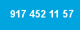 917 452 11 57